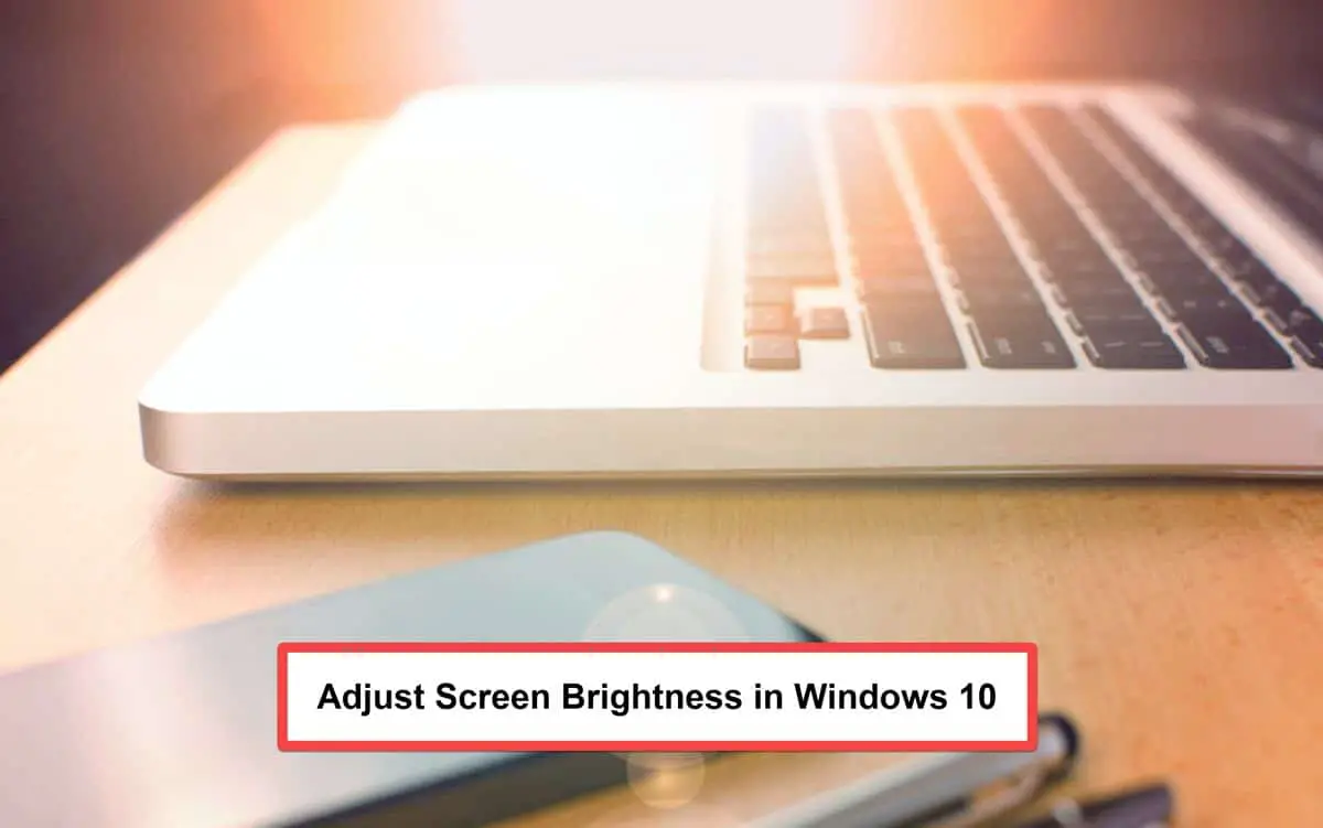 Adjust screen brightness in Windows 10