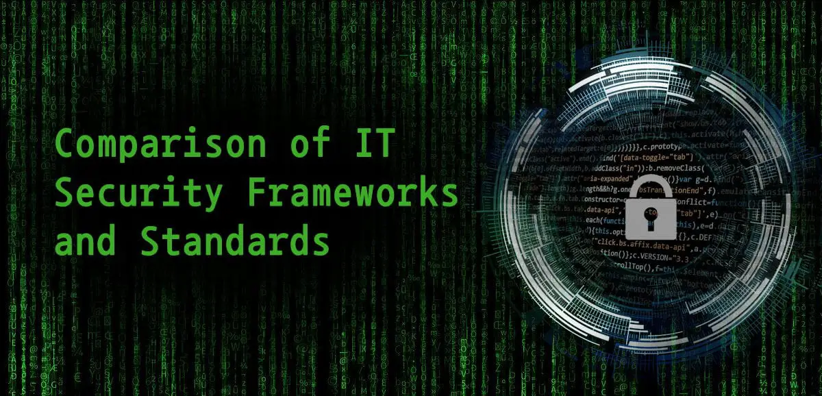 Comparison of IT security Frameworks and Standards