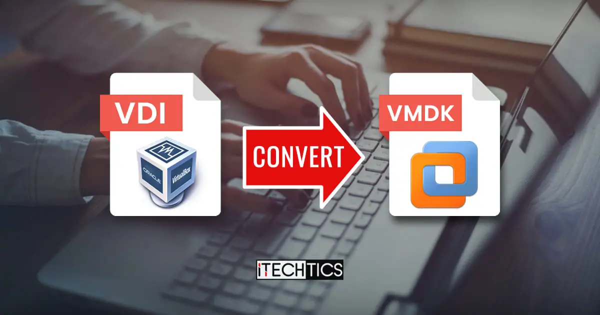 Convert VDI to VMDK