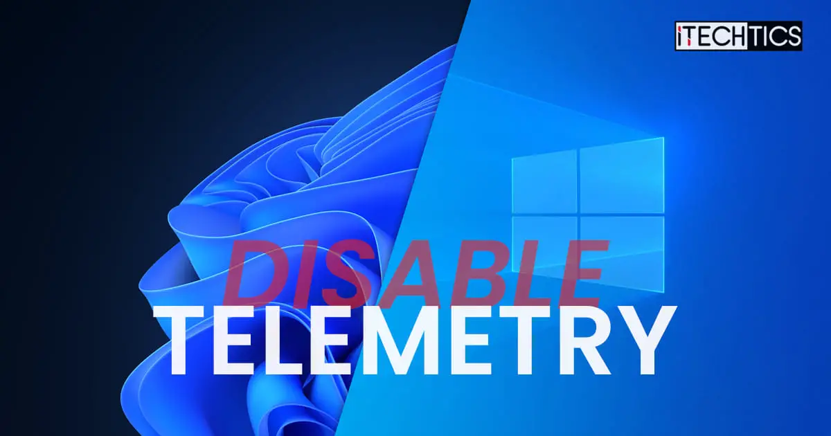 Disable Telemetry Data data sharing with Microsoft Windows 10 and 11