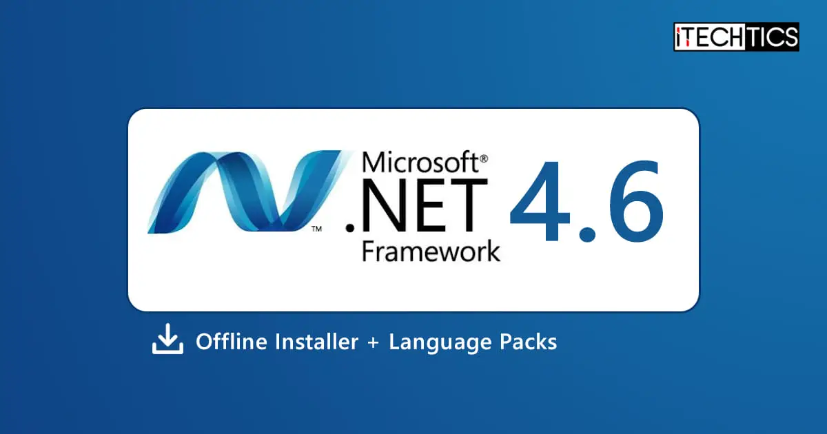 Download Microsoft NET Framework 4 6 Offline Installer Language Packs