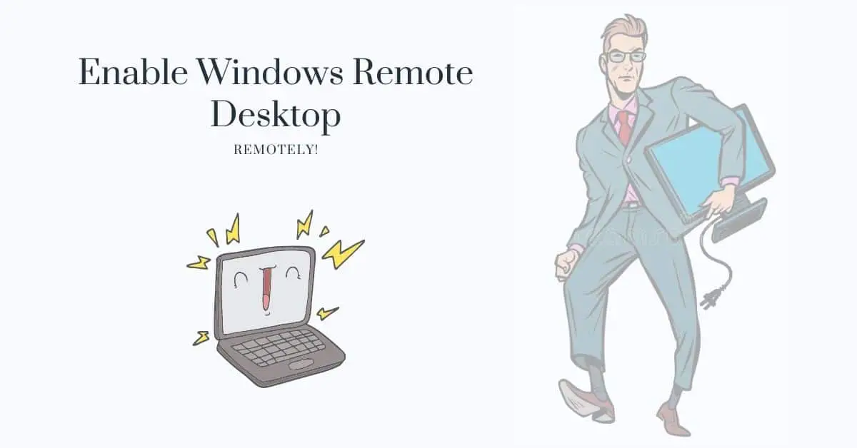 Enable Windows Remote Desktop