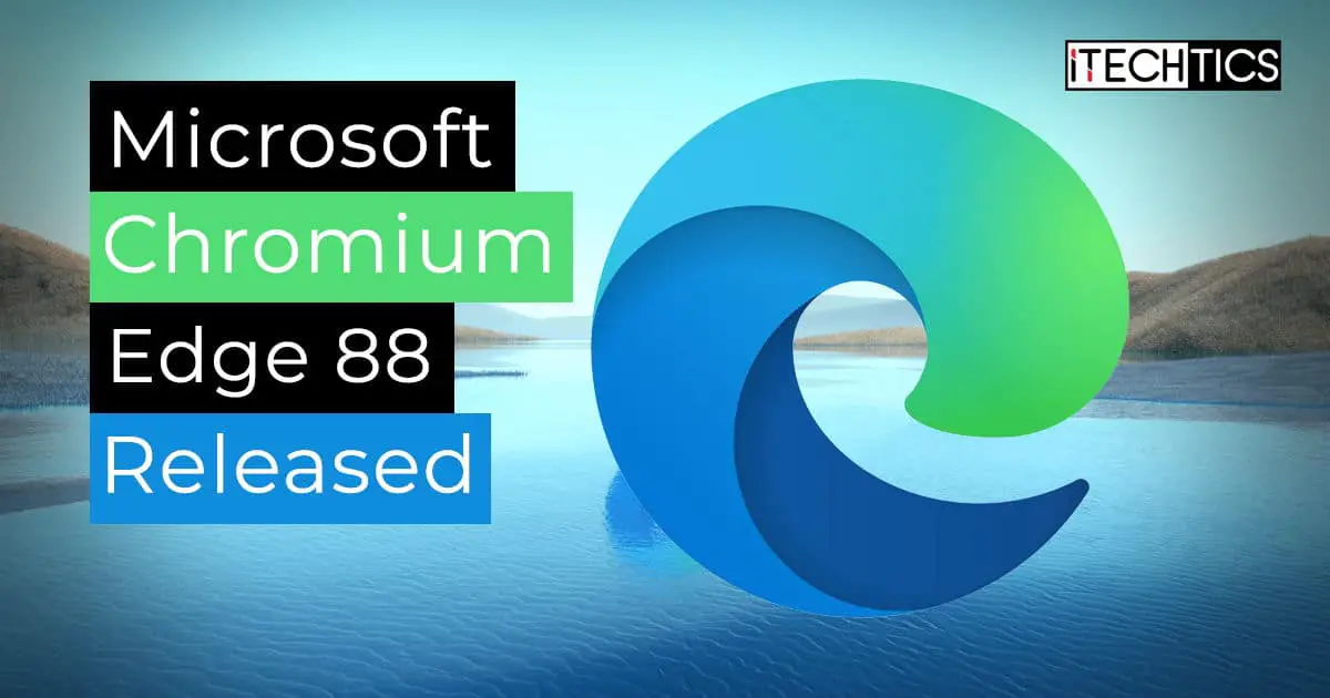 Microsoft Chromium Edge 88 Released