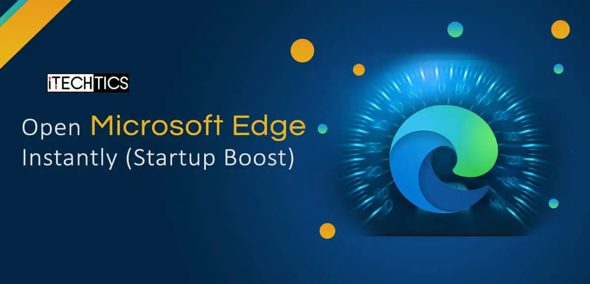 Microsoft Introduces Edge Startup Boost Feature