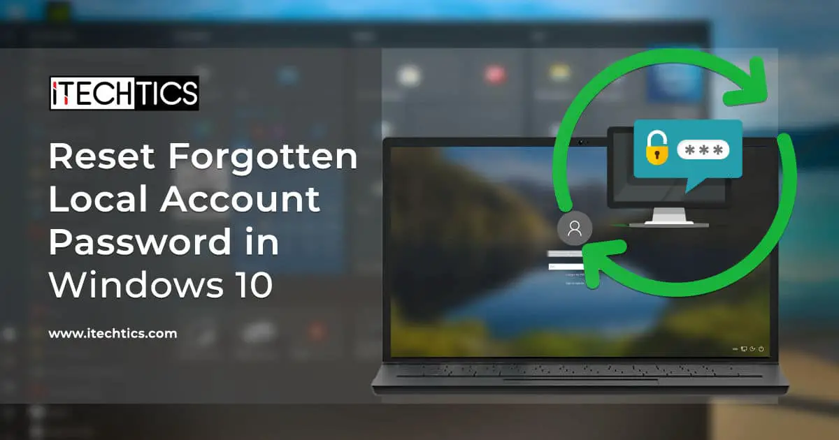 Reset Forgotten Local Account Password in Windows 10