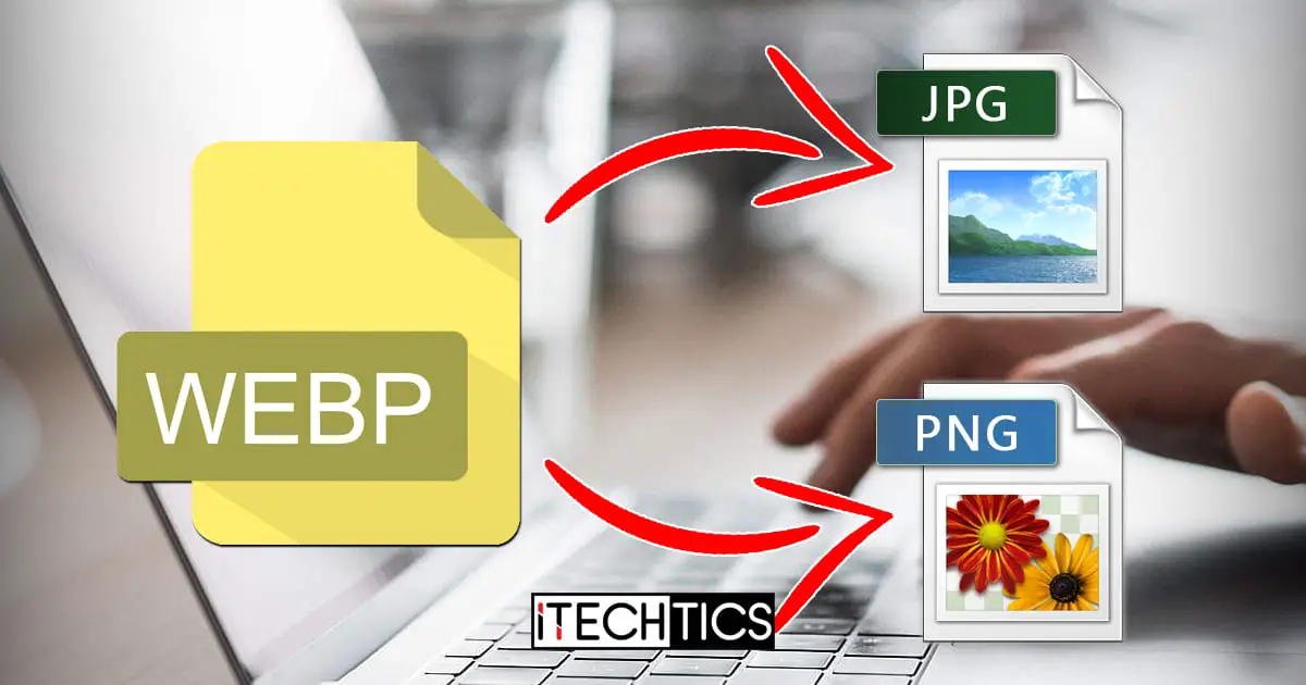 Save Webp images as JPG or PNG