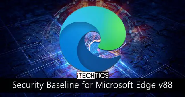 Security Baseline for Microsoft Edge v88