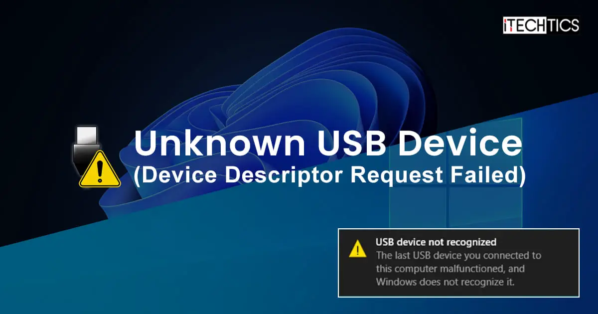 Unknown USB Device Device Descriptor Request Failed